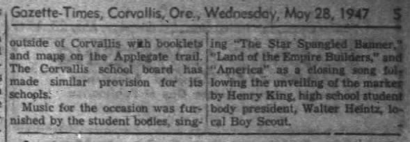"First Applegate Marker Placed Today At Monroe School," 4 Corvallis Gazette-Times, May 28, 1947, p 5 col 7-8